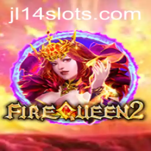 FireQueen2: Unleashing the Flames of Adventure with JL14