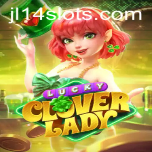 Unveiling LuckyCloverLady: A New Era of Gaming with JL14